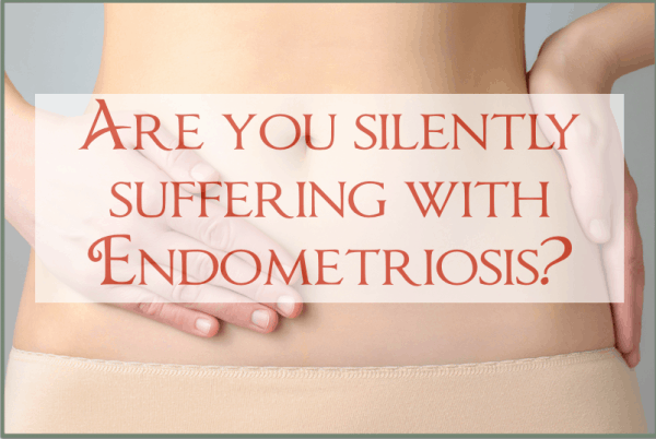 Symptoms of endometriosis - could you be silently suffering from endometriosis?